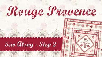 Rouge Provence Sew Along step 2