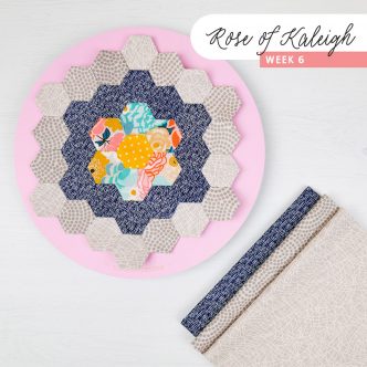 Rose of Kaleigh Sew Along Step 6